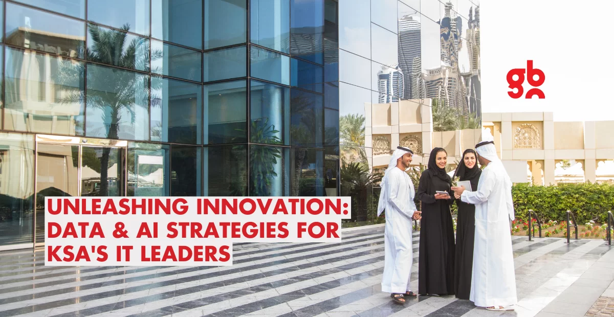 Unleashing Innovation: Data & AI Strategies for KSA's IT Leaders