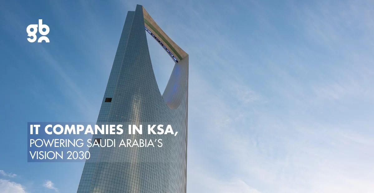 IT Companies in KSA: Powering Saudi Arabia's Vision 2030